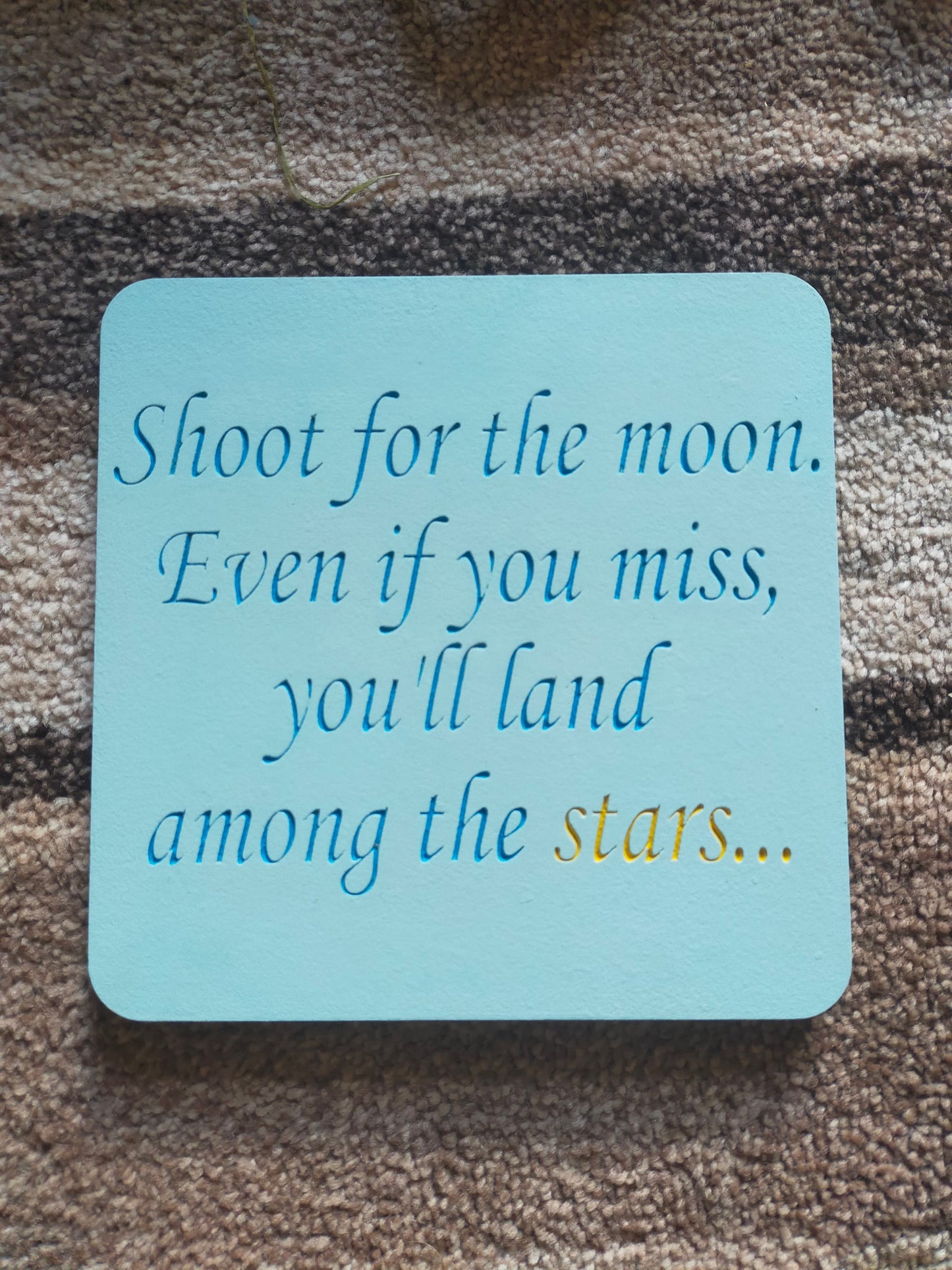 Shoot for the moon freestanding plaque