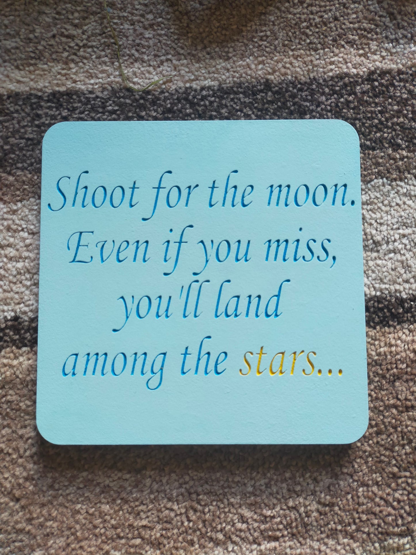 Shoot for the moon freestanding plaque