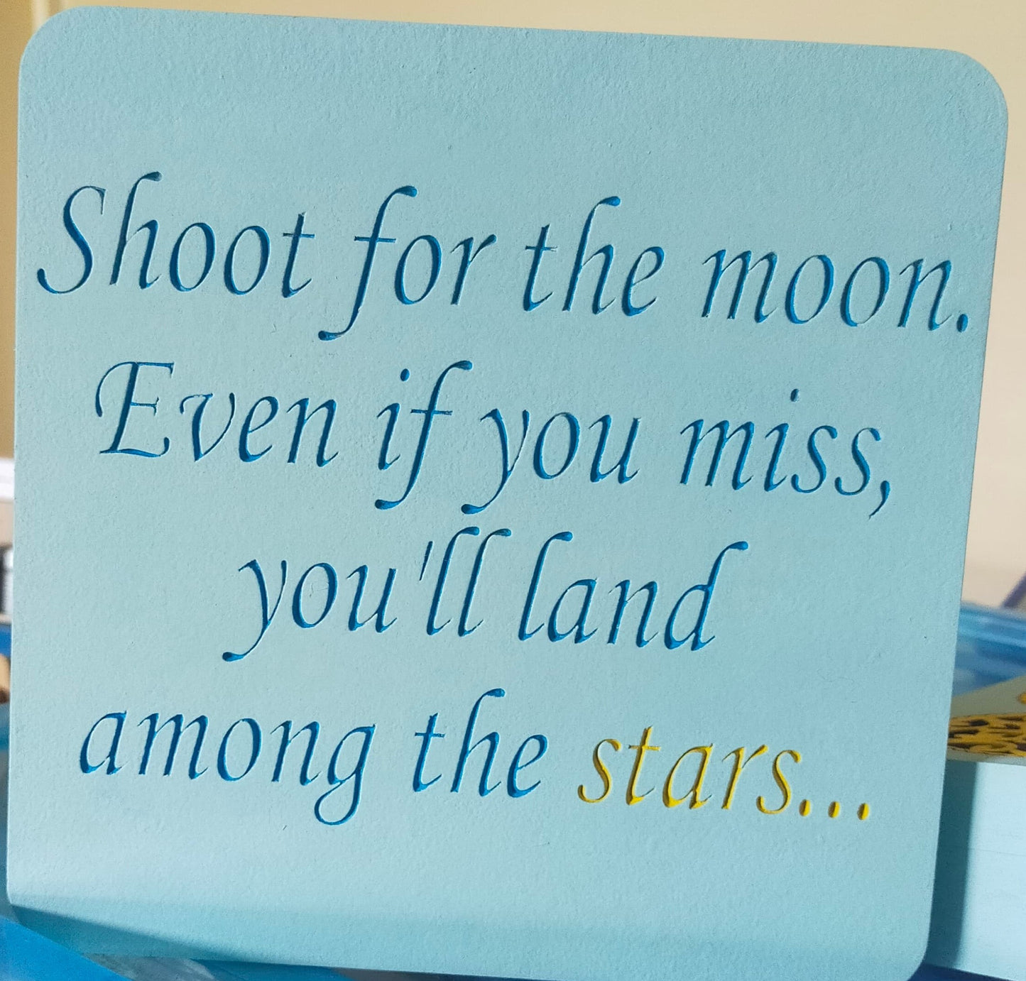 Shoot for the moon freestanding plaque